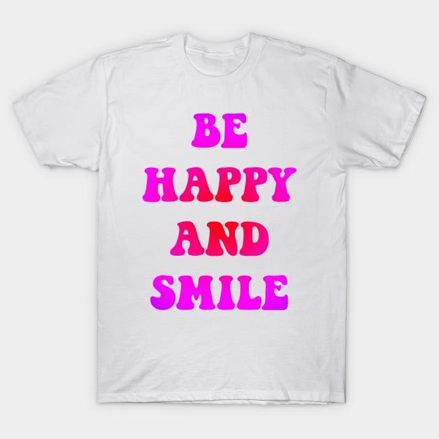 be happy and smile CUTE T-Shirt by mycko_design